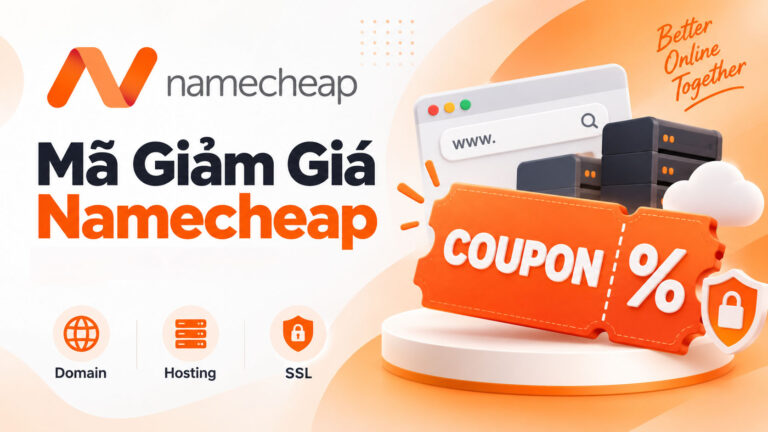 Tổng Hợp Mã Giảm Giá Namecheap Mới Nhất